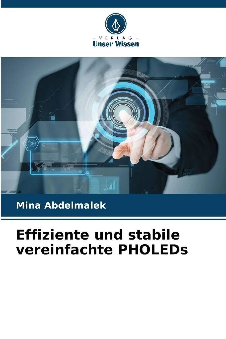 Cover: 9786209359750 | Effiziente und stabile vereinfachte PHOLEDs | Mina Abdelmalek | Buch
