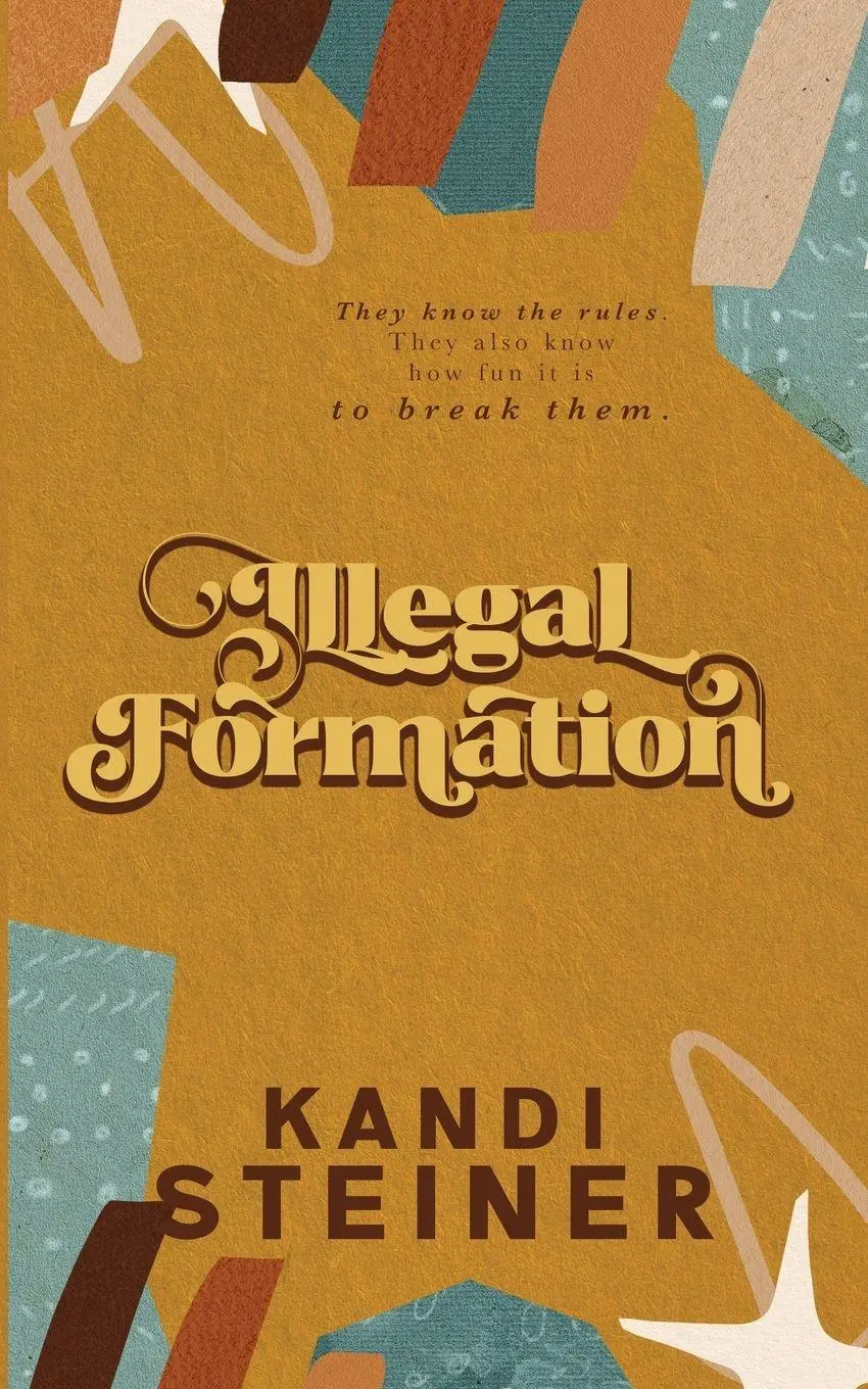 Cover: 9781960649850 | Illegal Formation | Special Edition | Kandi Steiner | Taschenbuch