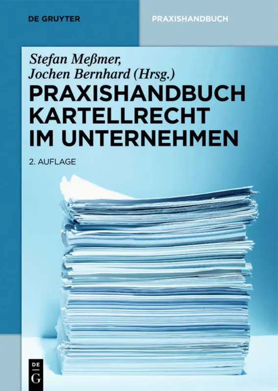 Cover: 9783110549850 | Praxishandbuch Kartellrecht im Unternehmen | Stefan Meßmer (u. a.)