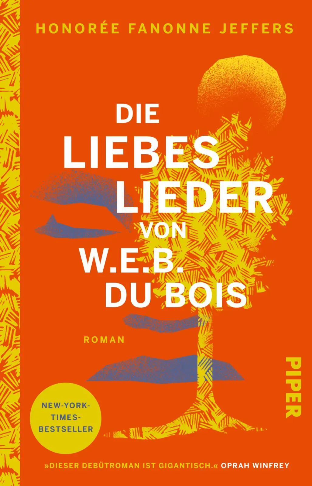 Cover: 9783492319850 | Die Liebeslieder von W.E.B. Du Bois | Roman New-York-Times-Bestseller