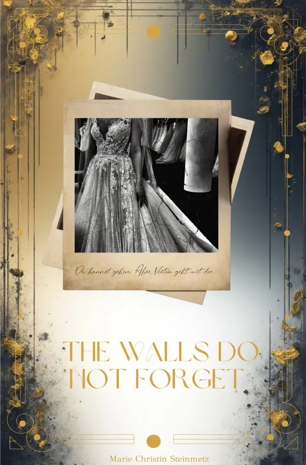 Cover: 9783565129850 | The Walls Do Not Forget | Marie Christin Steinmetz | Taschenbuch