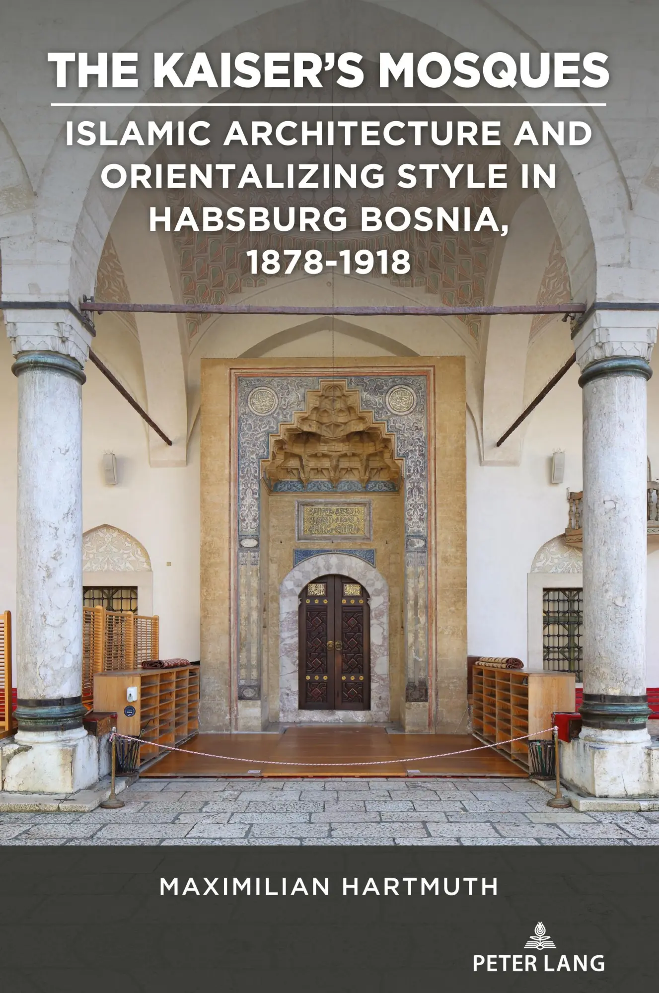 Cover: 9783631909850 | The Kaiser's Mosques | Maximilian Hartmuth | Buch | Englisch | 2025