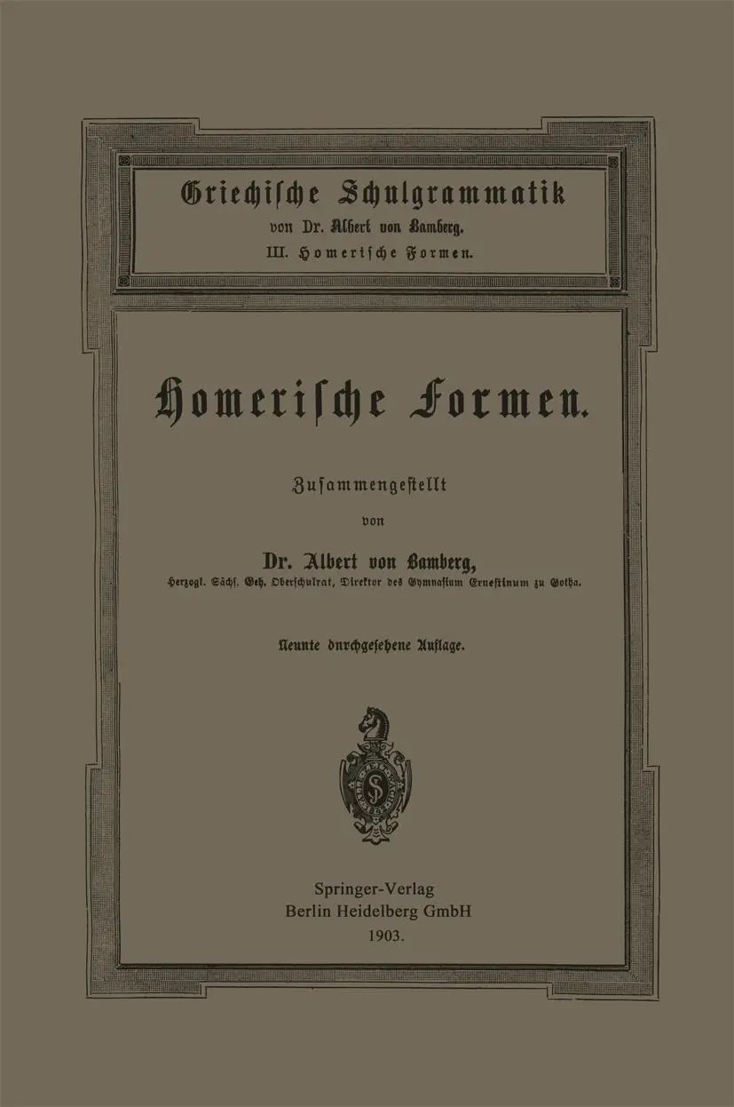 Cover: 9783662389850 | Griechische Schulgrammatik | III. Homerische Formen | Bamberg | Buch