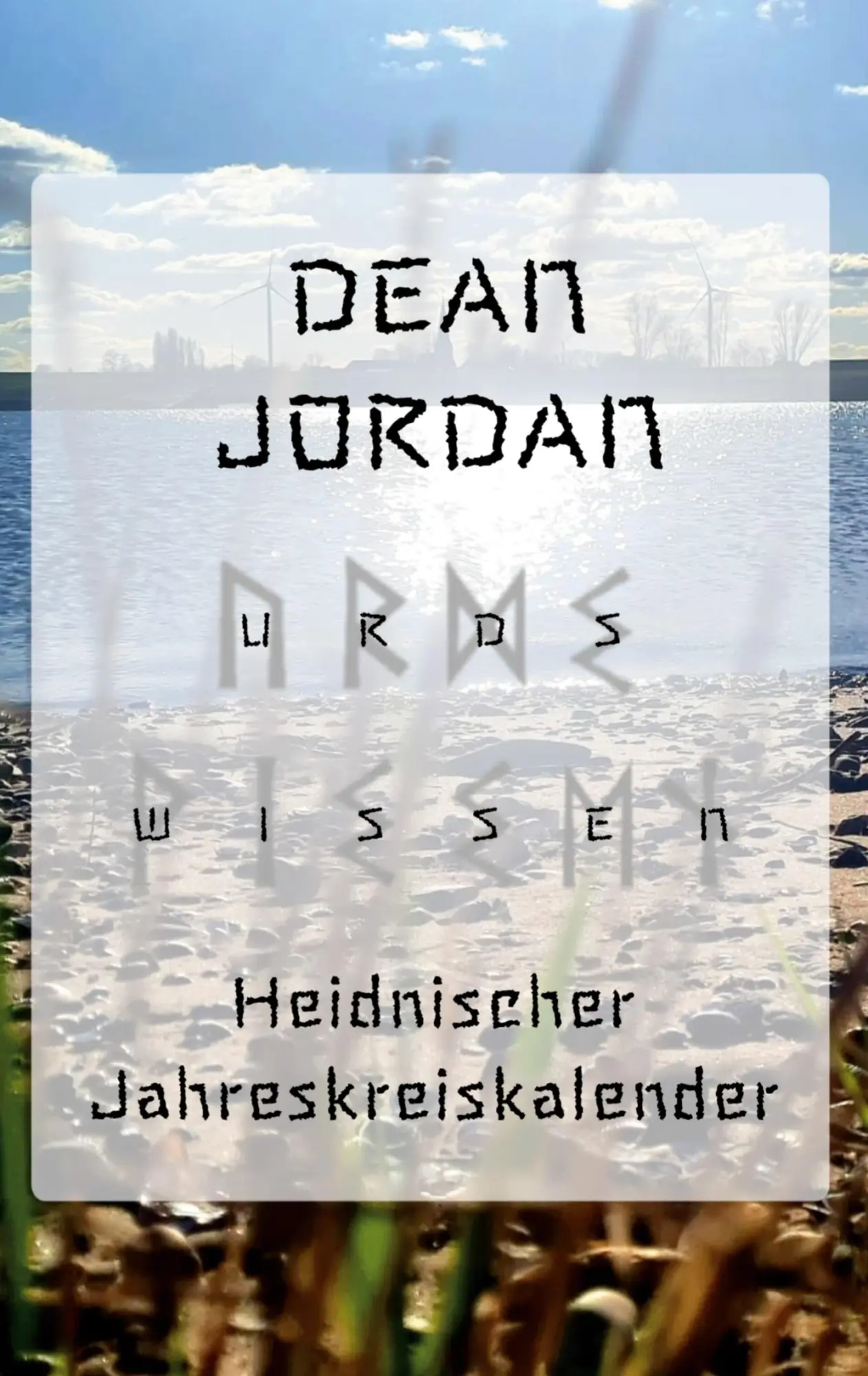 Cover: 9783759719850 | Urd's Wissen | Heidnischer Jahreskreiskalender | Dean Jordan | Buch