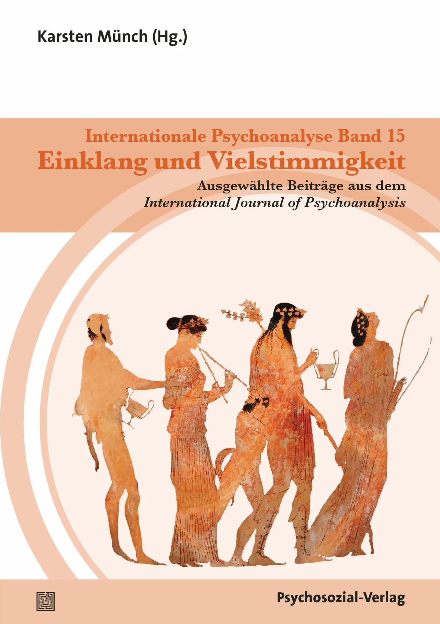 Cover: 9783837929850 | Internationale Psychoanalyse Band 15: Einklang und Vielstimmigkeit