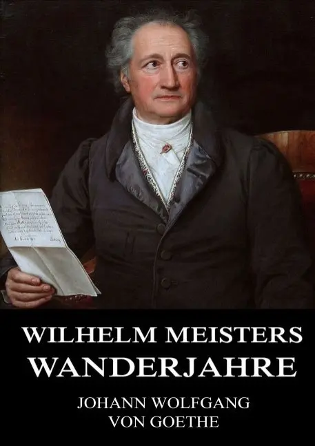 Cover: 9783849669850 | Wilhelm Meisters Wanderjahre | Johann Wolfgang von Goethe | Buch
