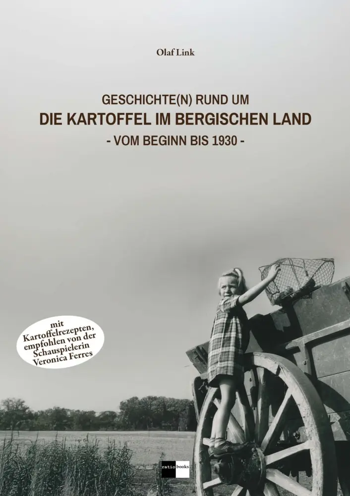 Cover: 9783961369850 | Geschichte(n) rund um die Kartoffel im Bergischen Land | Olaf Link