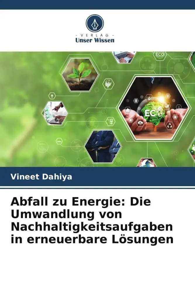 Cover: 9786207299850 | Abfall zu Energie: Die Umwandlung von Nachhaltigkeitsaufgaben in...