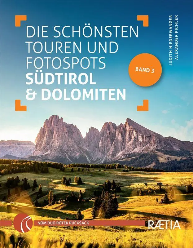 Cover: 9788872839850 | Die schönsten Touren und Fotospots in Südtirol &amp; Dolomiten | Band 3