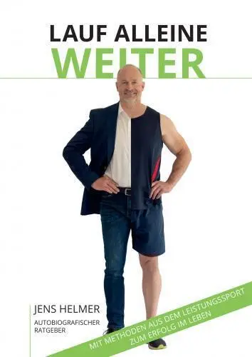 Cover: 9789403779850 | LAUF ALLEINE WEITER | Jens Helmer | Taschenbuch | Deutsch | Bookmundo