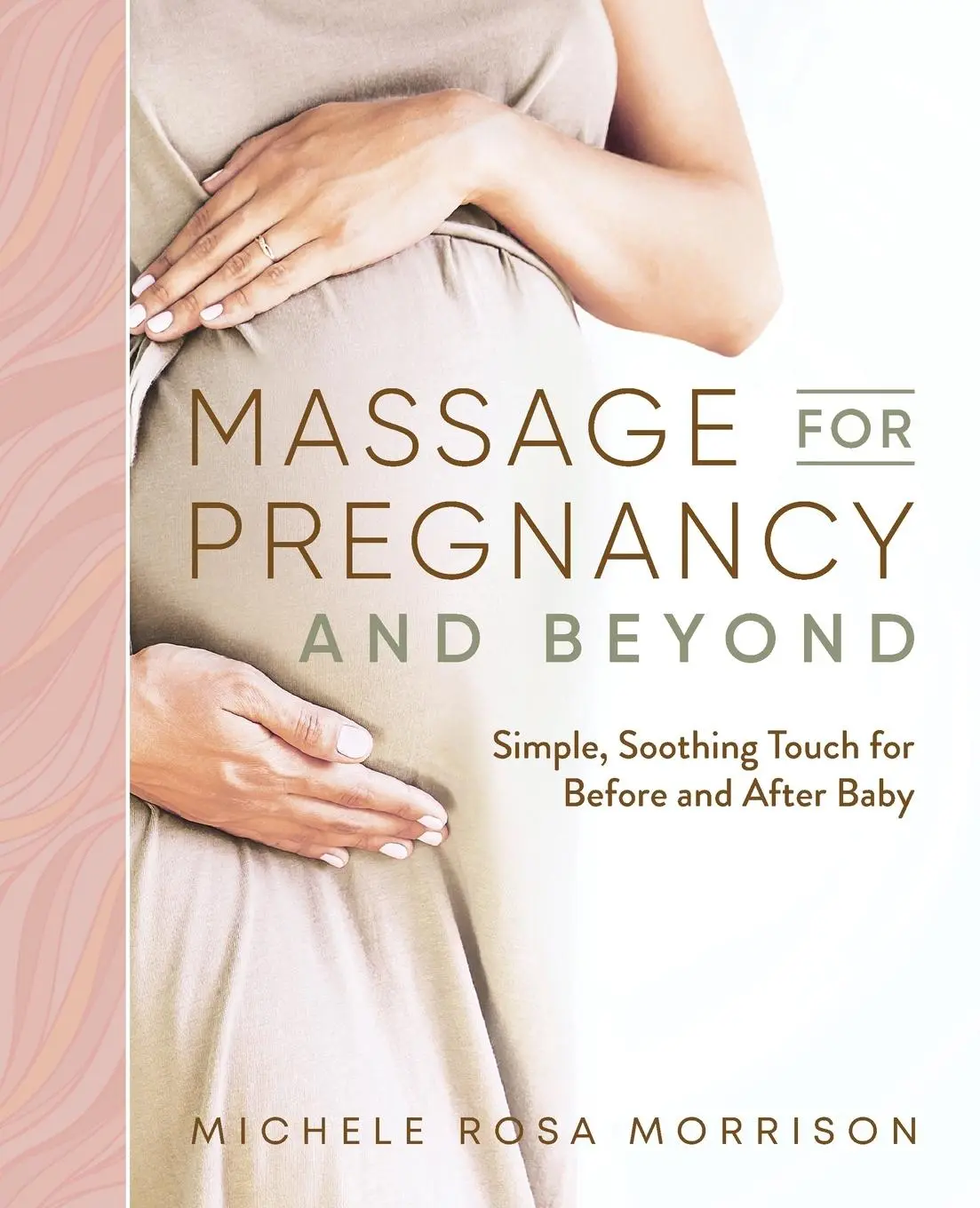 Cover: 9781646119950 | Massage for Pregnancy and Beyond | Michele Rosa Morrison | Taschenbuch