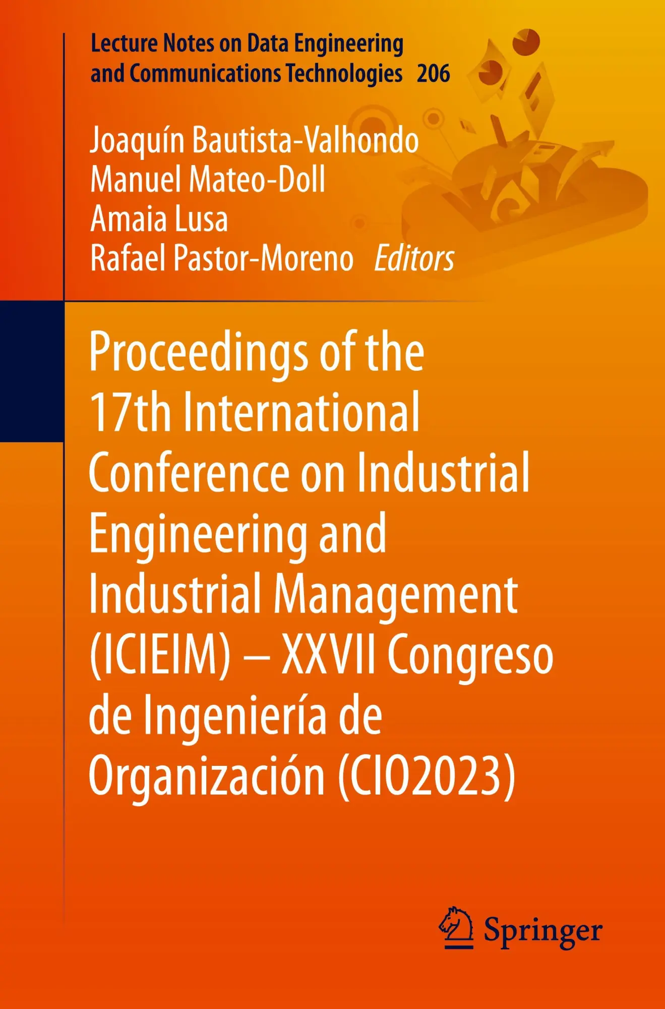 Proceedings of the 17th International Conference on Industrial Engineering and Industrial Management (ICIEIM) - XXVII...
