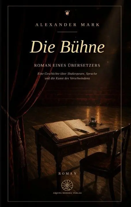 Cover: 9783384879950 | Die Bühne - Roman eines Übersetzers | Alexander Mark | Taschenbuch