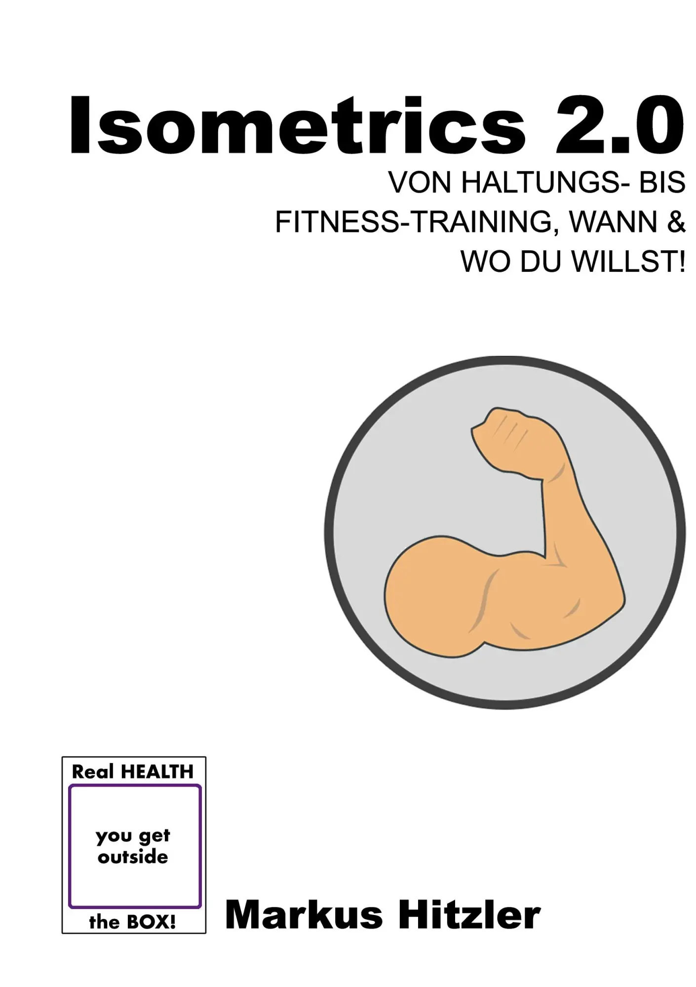 Cover: 9783746079950 | Isometrics 2.0 | Markus Hitzler | Taschenbuch | muscle:coaching | 2023