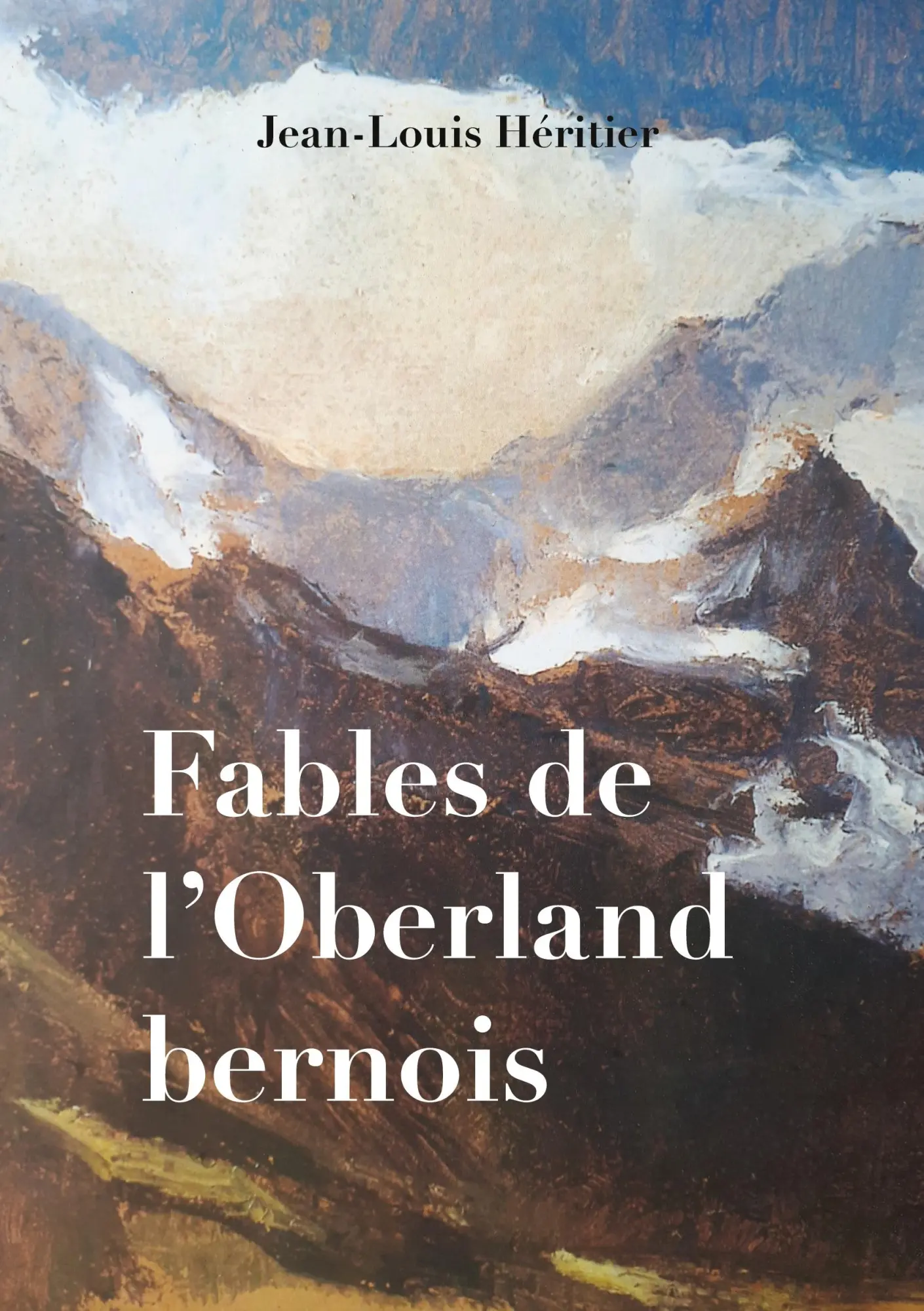 Cover: 9783752609950 | Fables de l'Oberland bernois | Jean-Louis Héritier | Taschenbuch