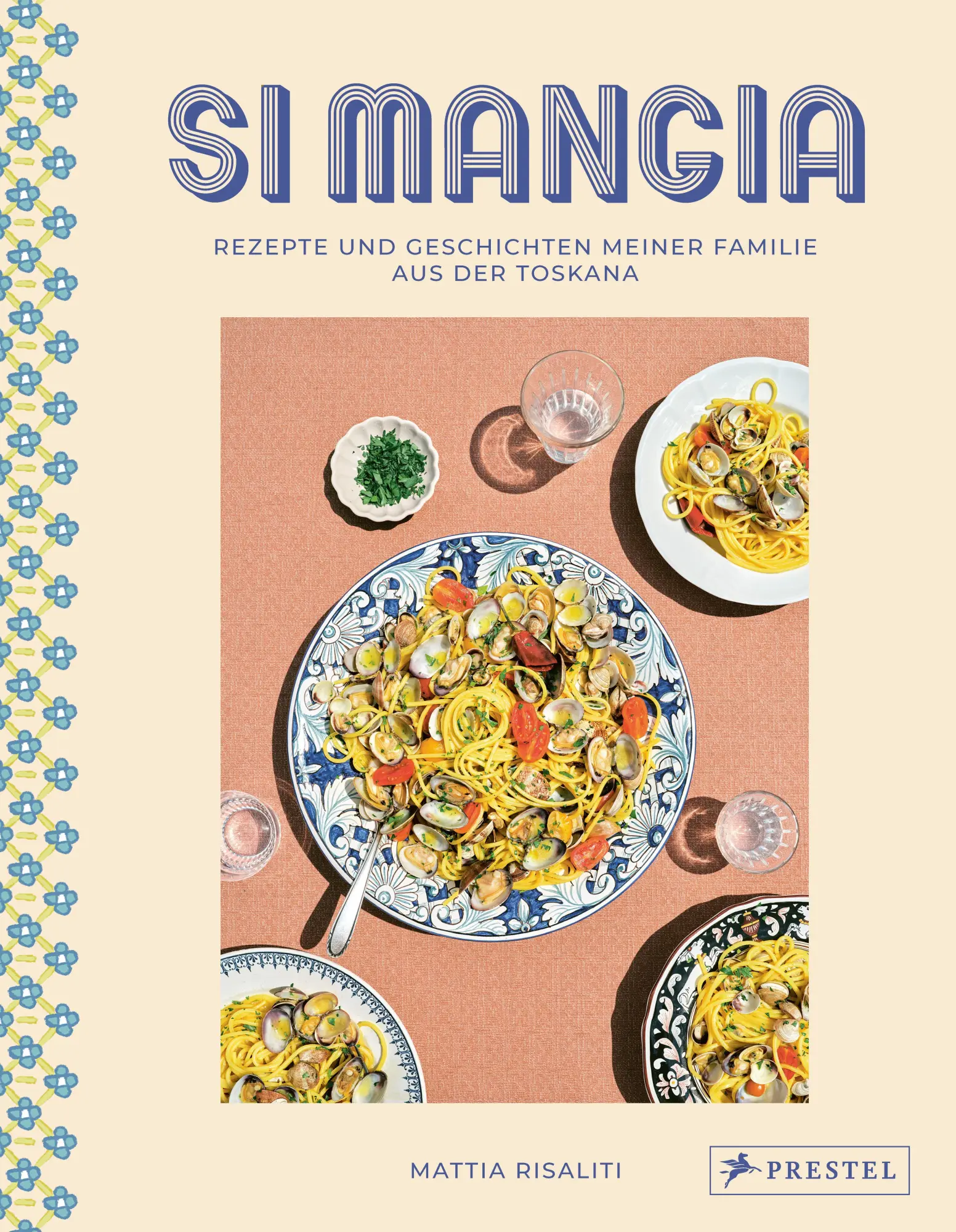 Cover: 9783791389950 | Si mangia | Rezepte und Geschichten meiner Familie aus der Toskana