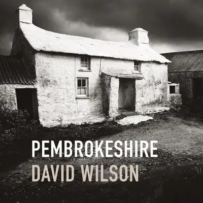 Cover: 9781802580051 | Pembrokeshire: By David Wilson | David Wilson | Buch | Gebunden | 2022