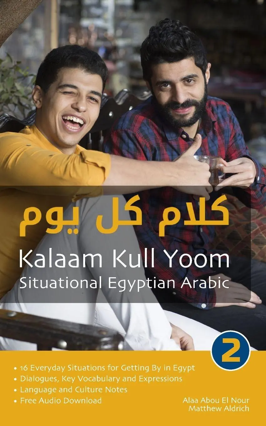 Cover: 9781949650051 | Situational Egyptian Arabic 2 | Kalaam Kull Yoom | Nour (u. a.) | Buch