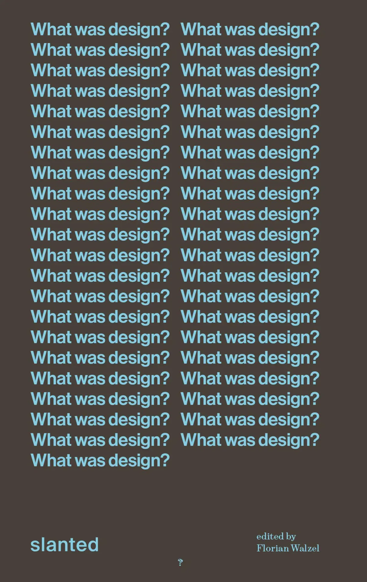 Cover: 9783692020051 | What was design? | Florian Walzel | Buch | 152 S. | Englisch | 2026