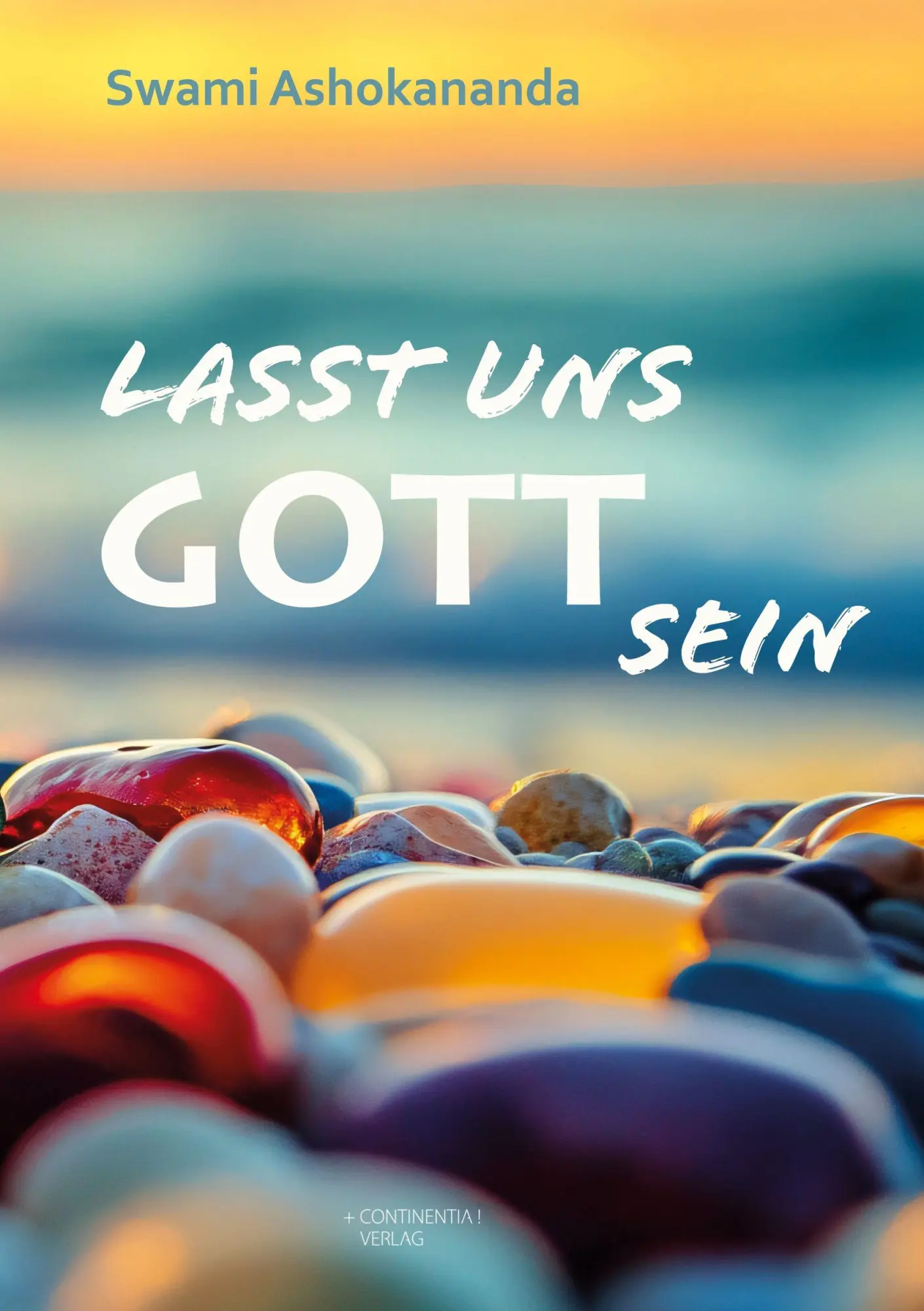 Cover: 9783910500051 | Lasst uns Gott sein | Swami Ashokananda | Taschenbuch | 230 S. | 2026