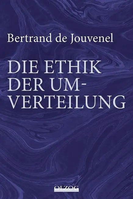Cover: 9783957680051 | Bertrand de Jouvenel: Die Ethik der Umverteilung | Gerd Habermann