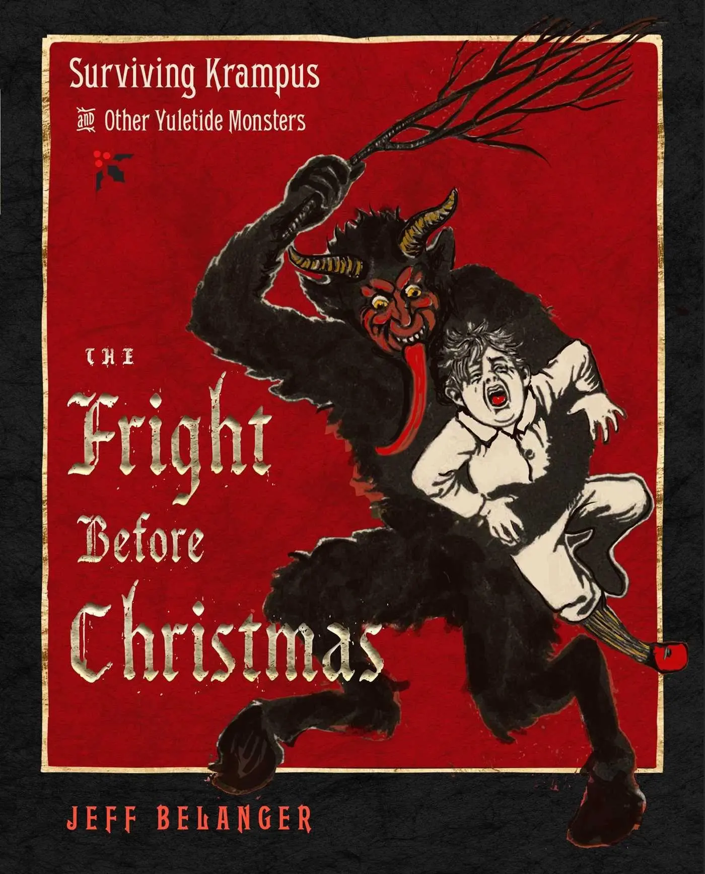 Cover: 9781637480151 | The Fright Before Christmas | Jeff Belanger | Buch | Englisch | 2023