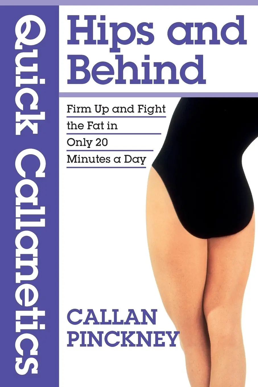 Cover: 9781917720151 | Quick Callanetics - Hips and Behind | Callan Pinckney | Taschenbuch