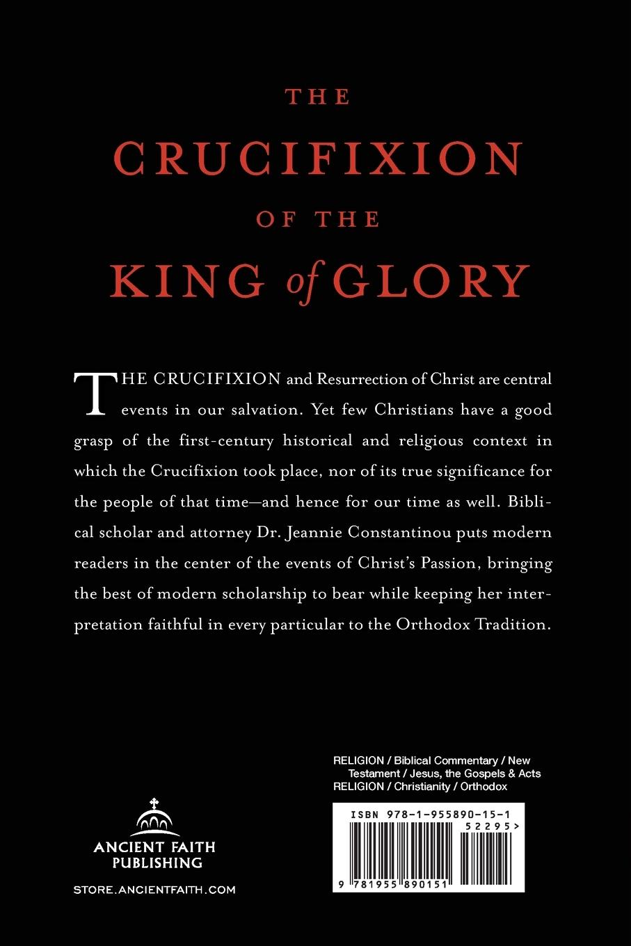 Rückseite: 9781955890151 | The Crucifixion of the King of Glory | Eugenia Scarvelis Constantinou