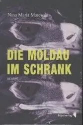 Cover: 9783037620151 | Die Moldau im Schrank | Roman | Nina Maria Marewski | Buch | 496 S.