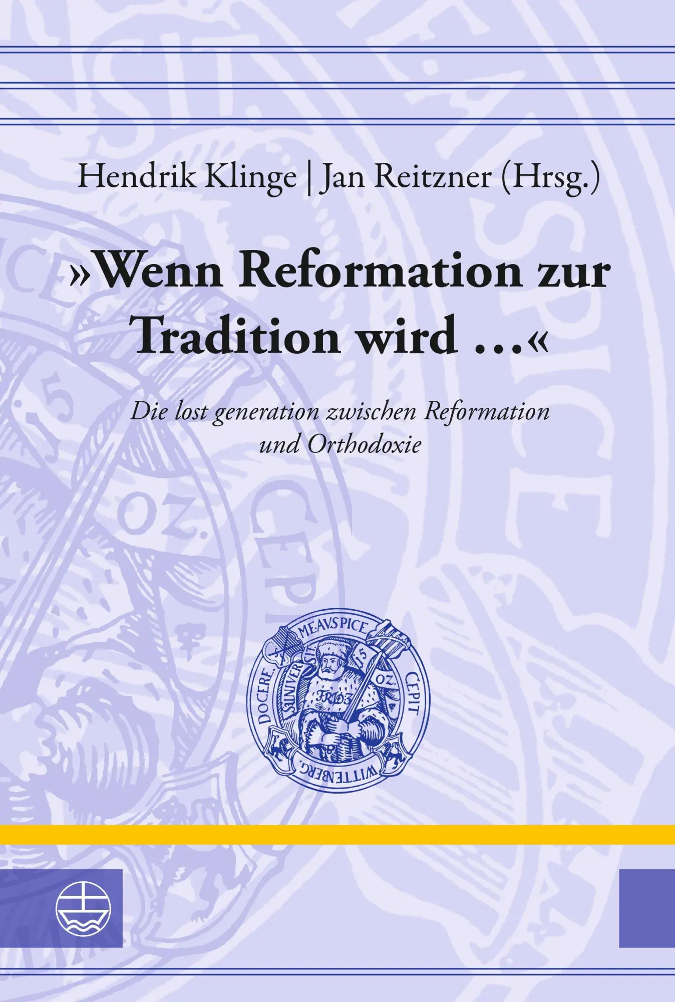 'Wenn Reformation zur Tradition wird ...'