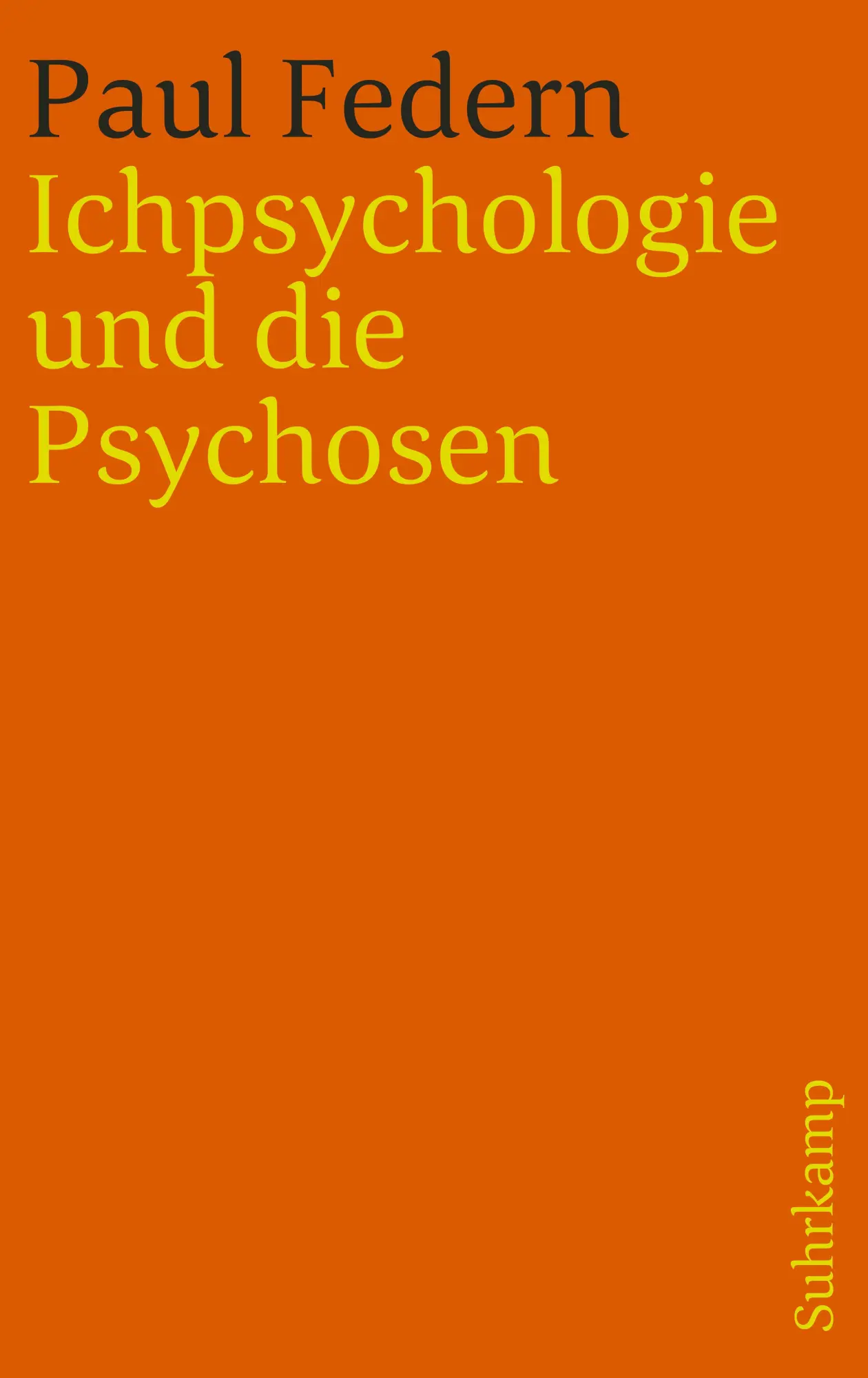 Cover: 9783518240151 | Ichpsychologie und die Psychosen | Paul Federn | Taschenbuch | 365 S.