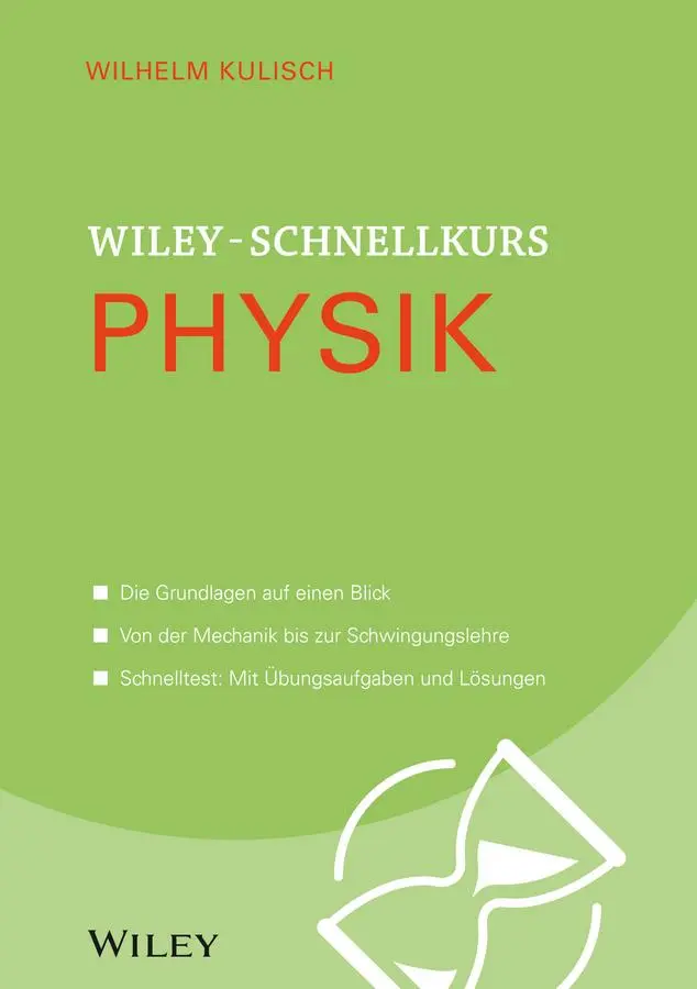 Cover: 9783527530151 | Wiley-Schnellkurs Physik | Wilhelm Kulisch | Taschenbuch | 318 S.