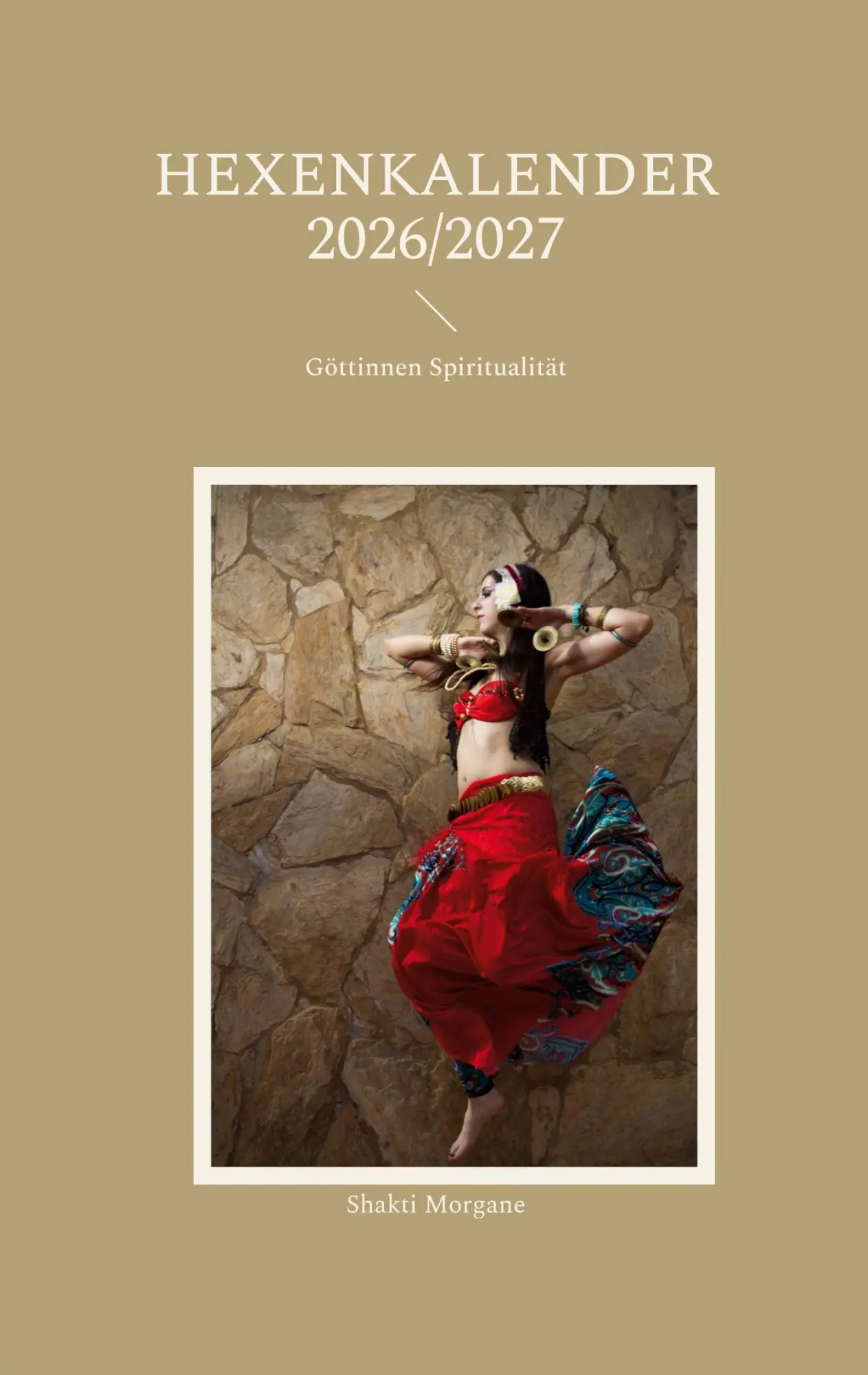 Cover: 9783696380151 | Hexenkalender 2026/2027 | Göttinnen Spiritualität | Shakti Morgane