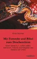 Cover: 9783849520151 | Mit Fernrohr und Bibel zum Drachenthron | Ernst Stürmer | Taschenbuch