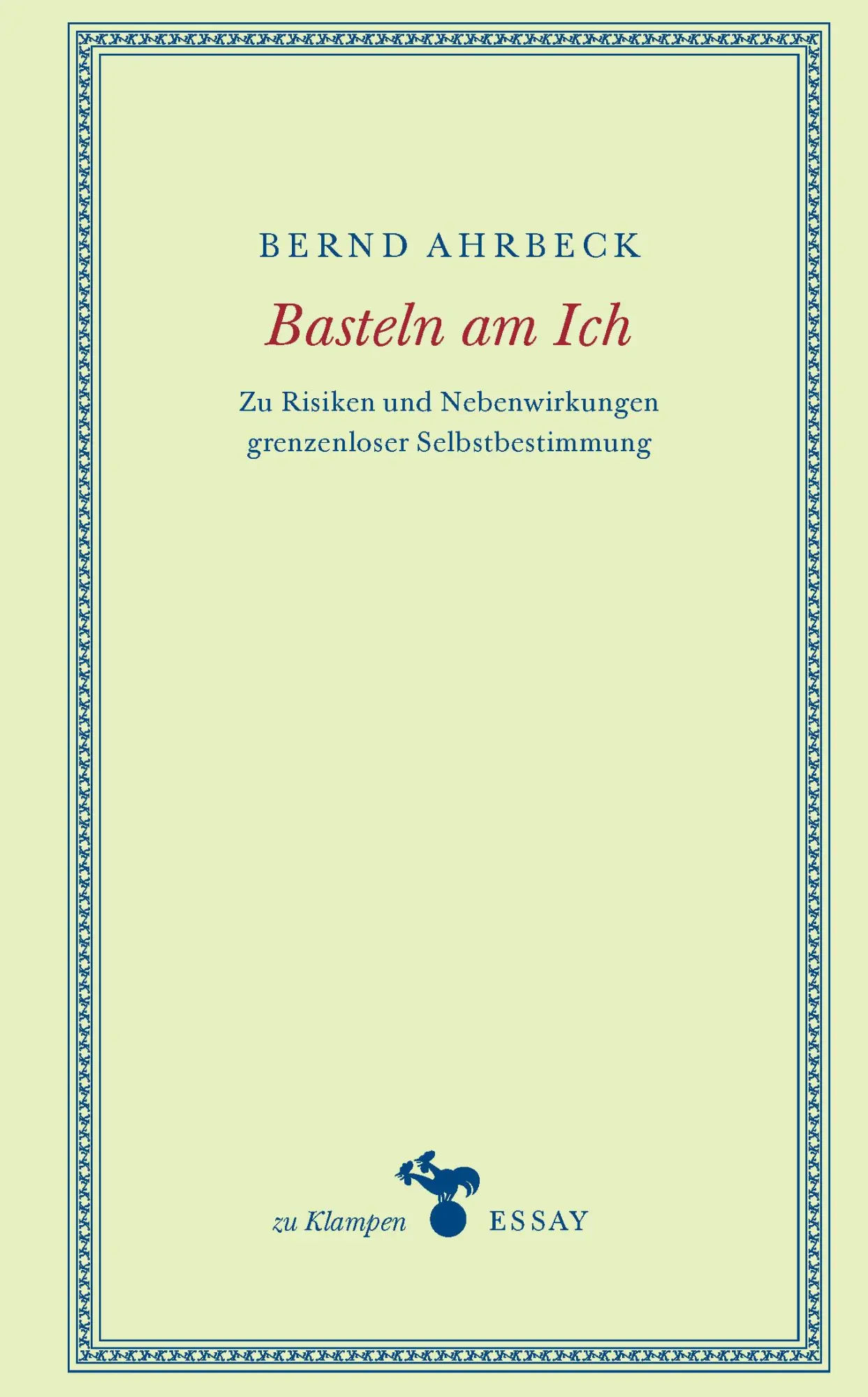 Cover: 9783987370151 | Basteln am Ich | Bernd Ahrbeck | Buch | 152 S. | Deutsch | 2024