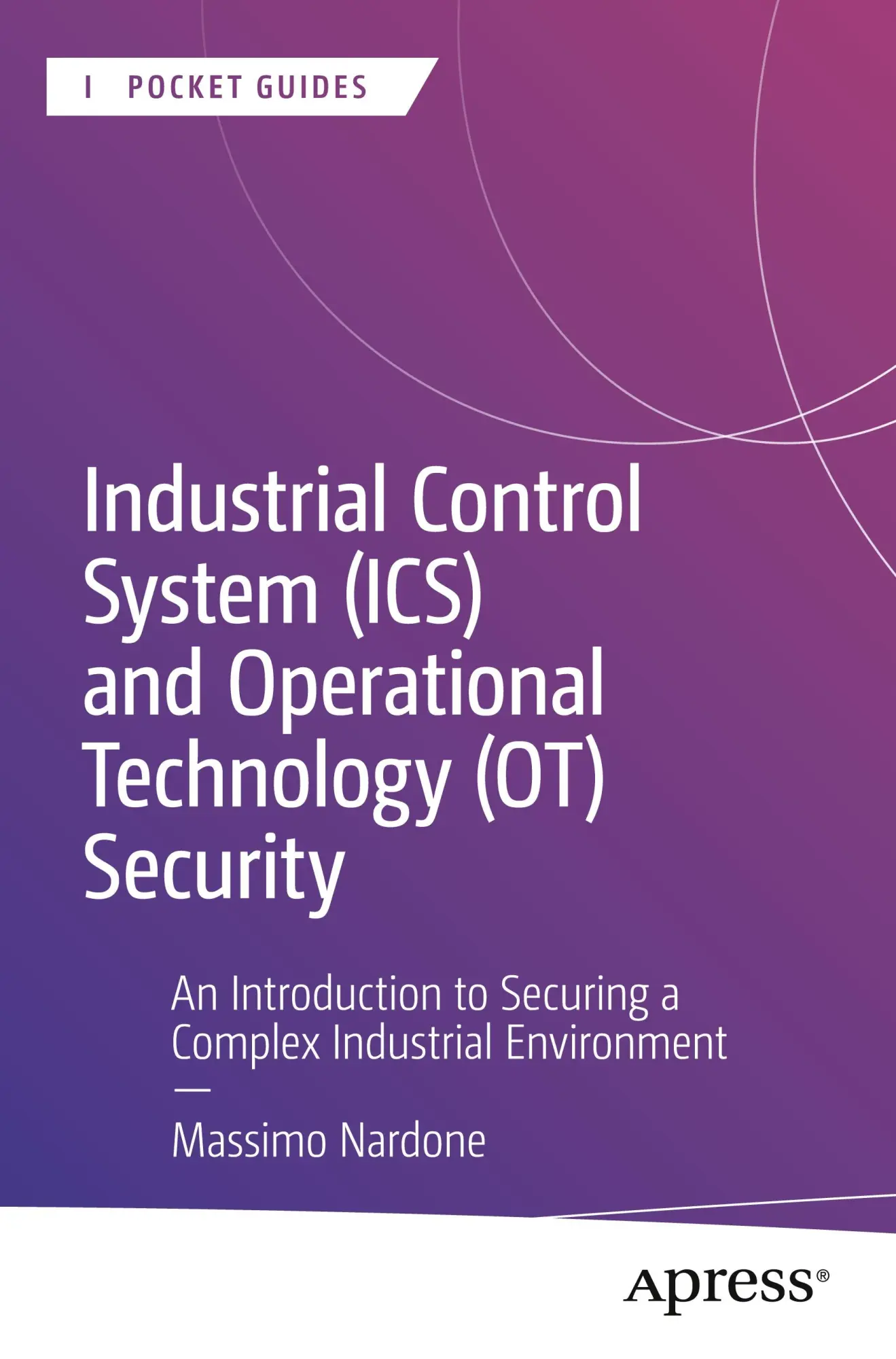 Cover: 9798868820151 | Industrial Control System (ICS) and Operational Technology (OT)...