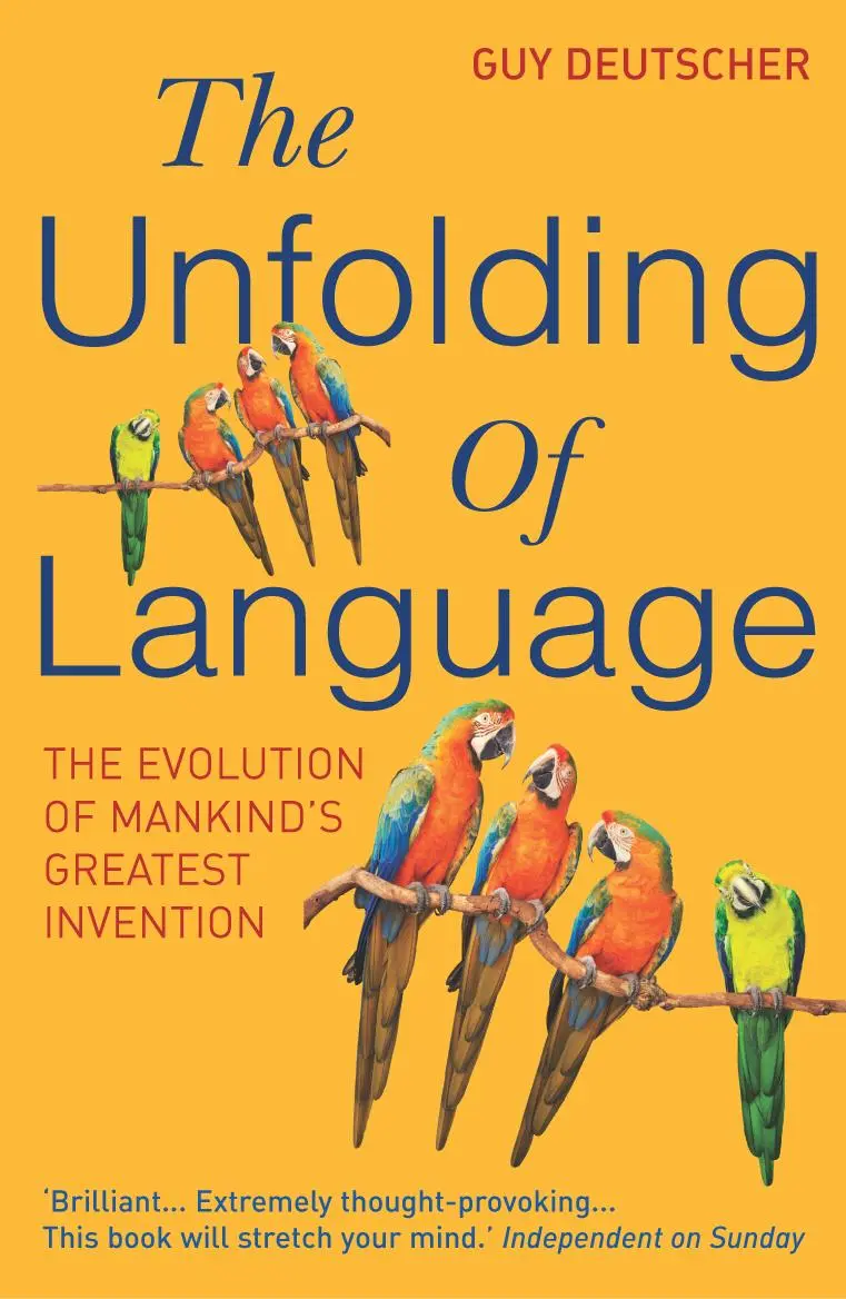 Cover: 9780099460251 | The Unfolding of Language | Guy Deutscher | Taschenbuch | 368 S.