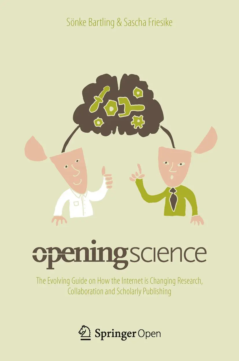 Cover: 9783319000251 | Opening Science | Sascha Friesike (u. a.) | Buch | ix | Englisch