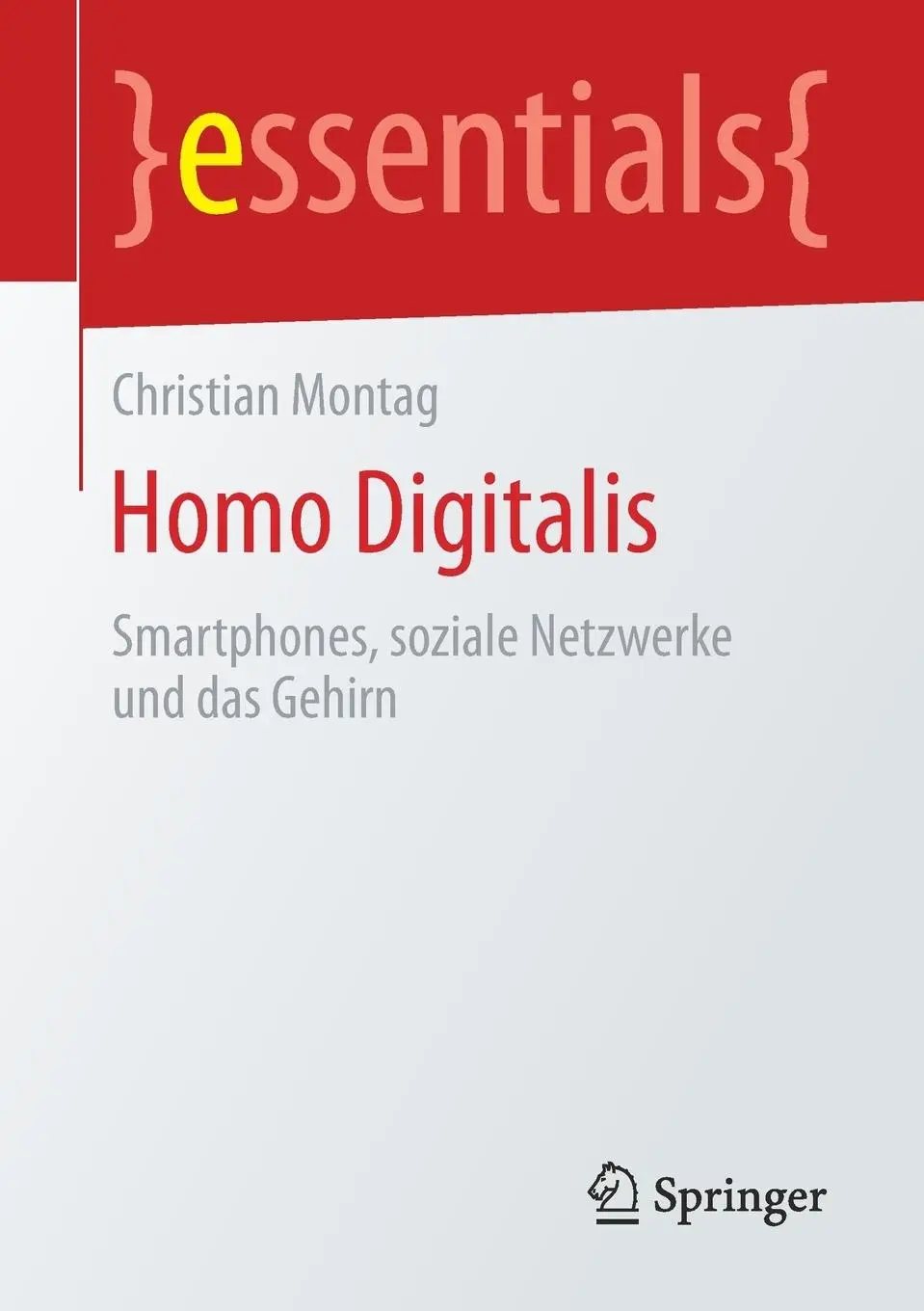 Cover: 9783658200251 | Homo Digitalis | Smartphones, soziale Netzwerke und das Gehirn | Buch