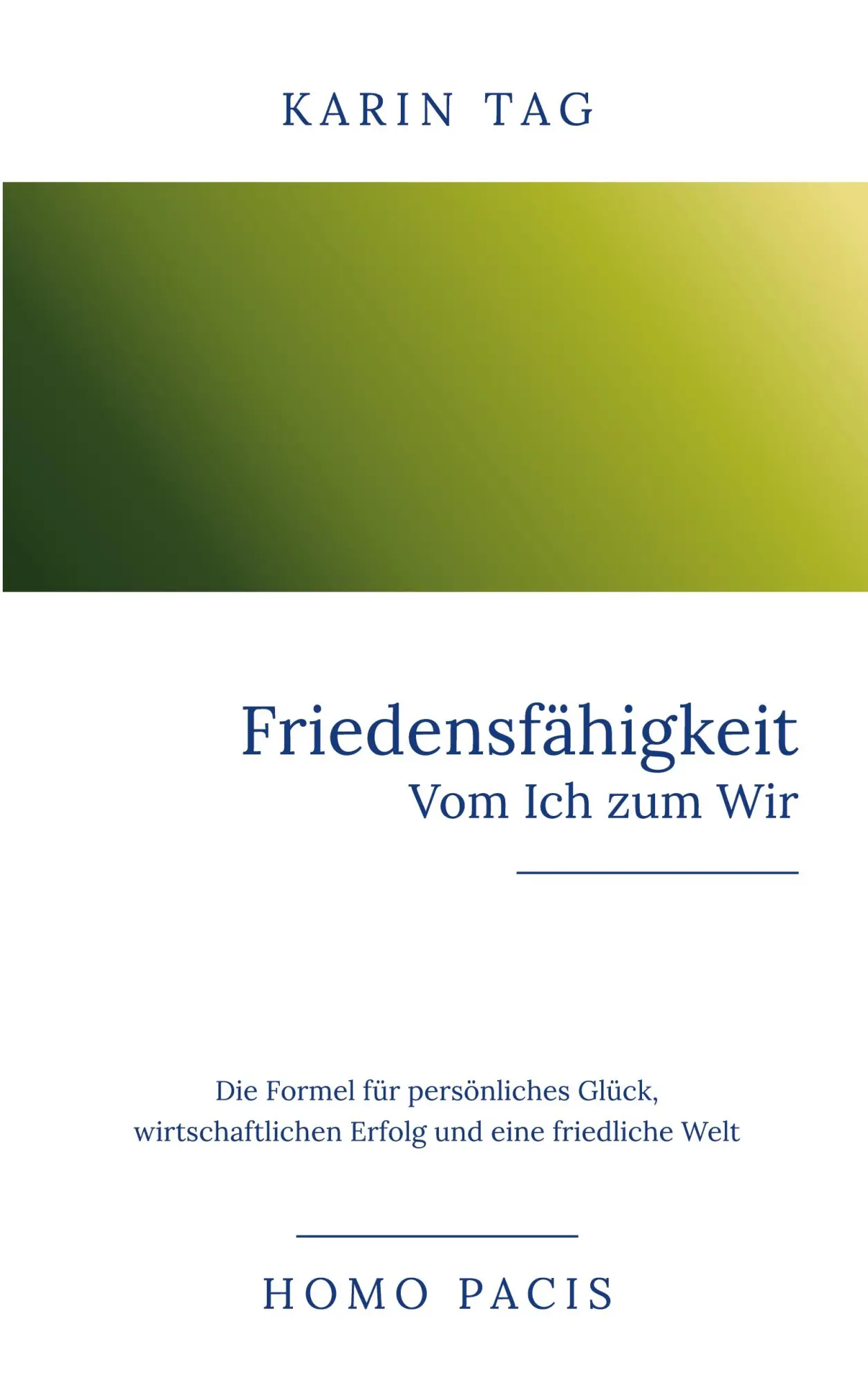 Cover: 9783695140251 | Friedensfähigkeit: Vom Ich zum Wir | Karin Tag | Taschenbuch | 194 S.