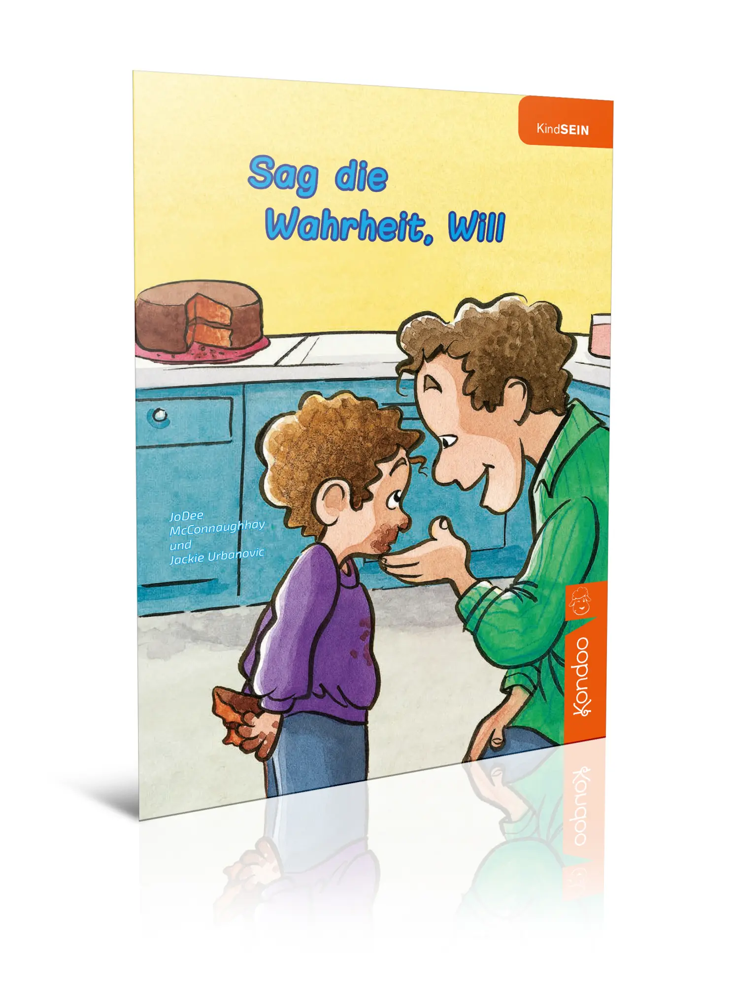 Cover: 9783964800251 | Sag die Wahrheit, Will | KindSEIN | JoDee McConnaughhay | Taschenbuch