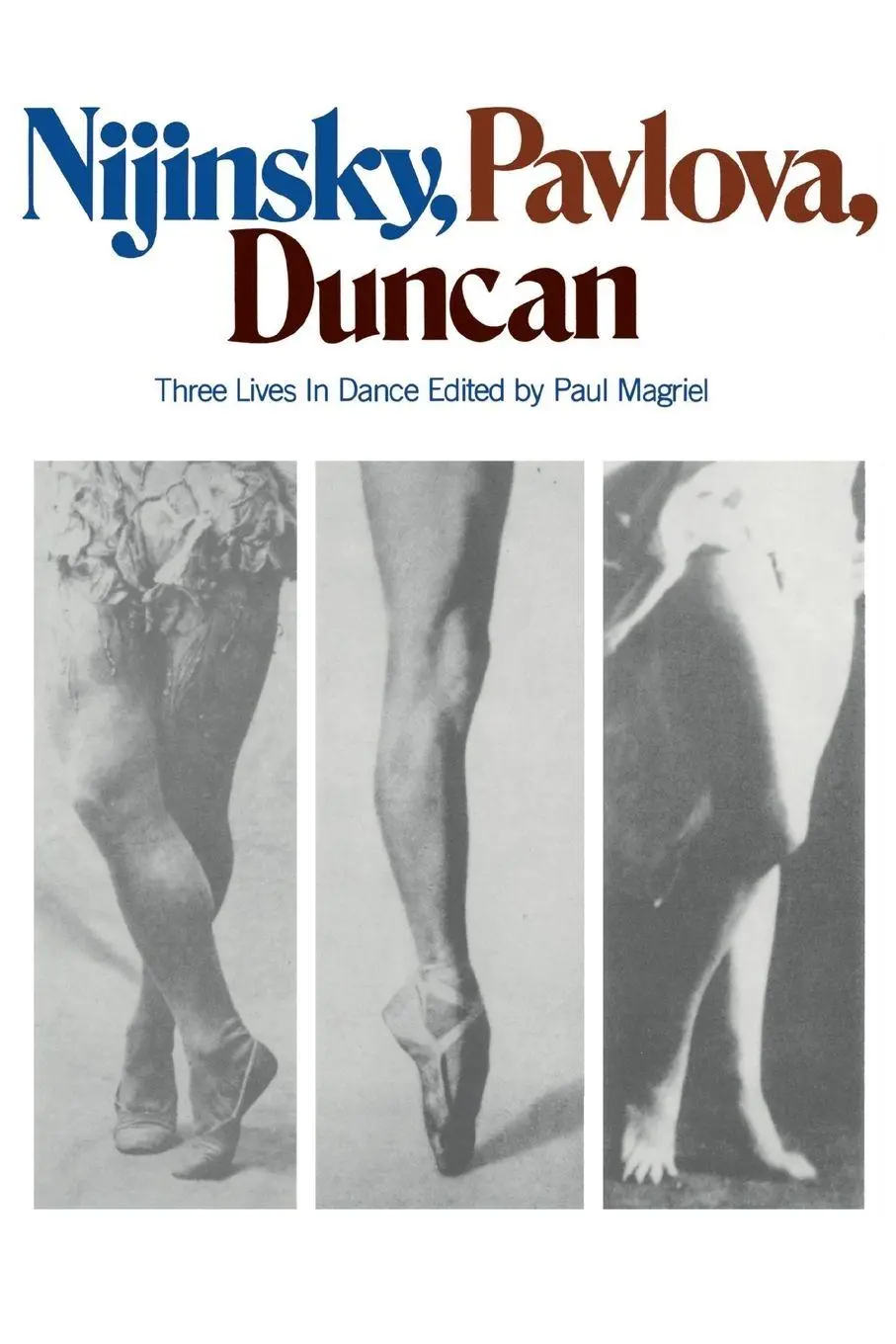 Cover: 9780306800351 | Nijinsky, Pavlova, Duncan | Three Lives in Dance | Paul Magriel | Buch
