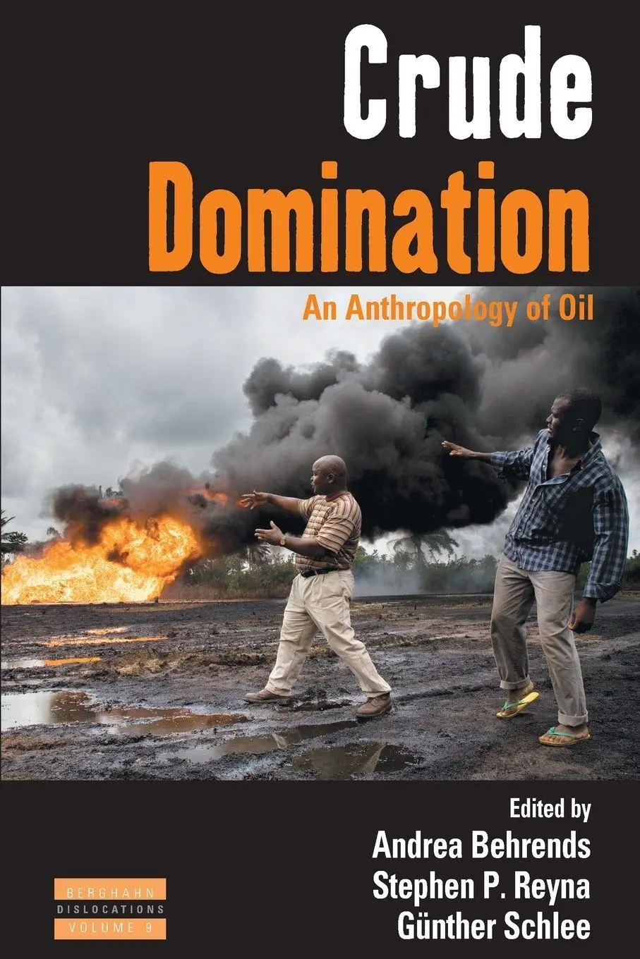 Cover: 9781782380351 | Crude Domination | An Anthropology of Oil | Andrea Behrends (u. a.)