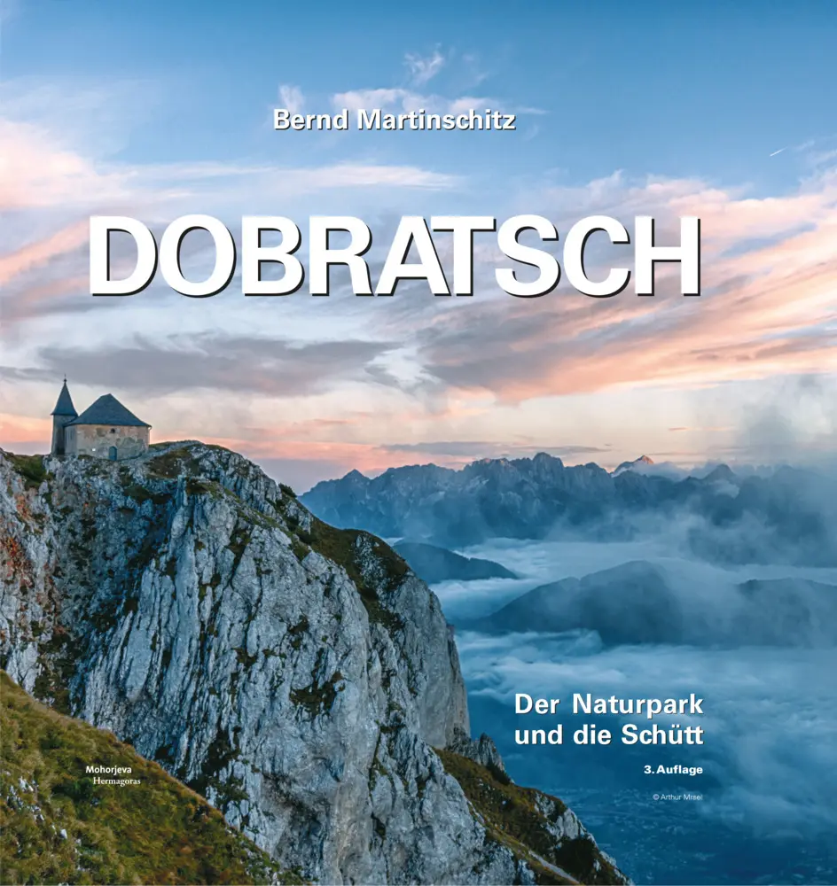 Cover: 9783708610351 | Dobratsch | Der Naturpark und die Schütt, 3. Auflage | Martinschitz