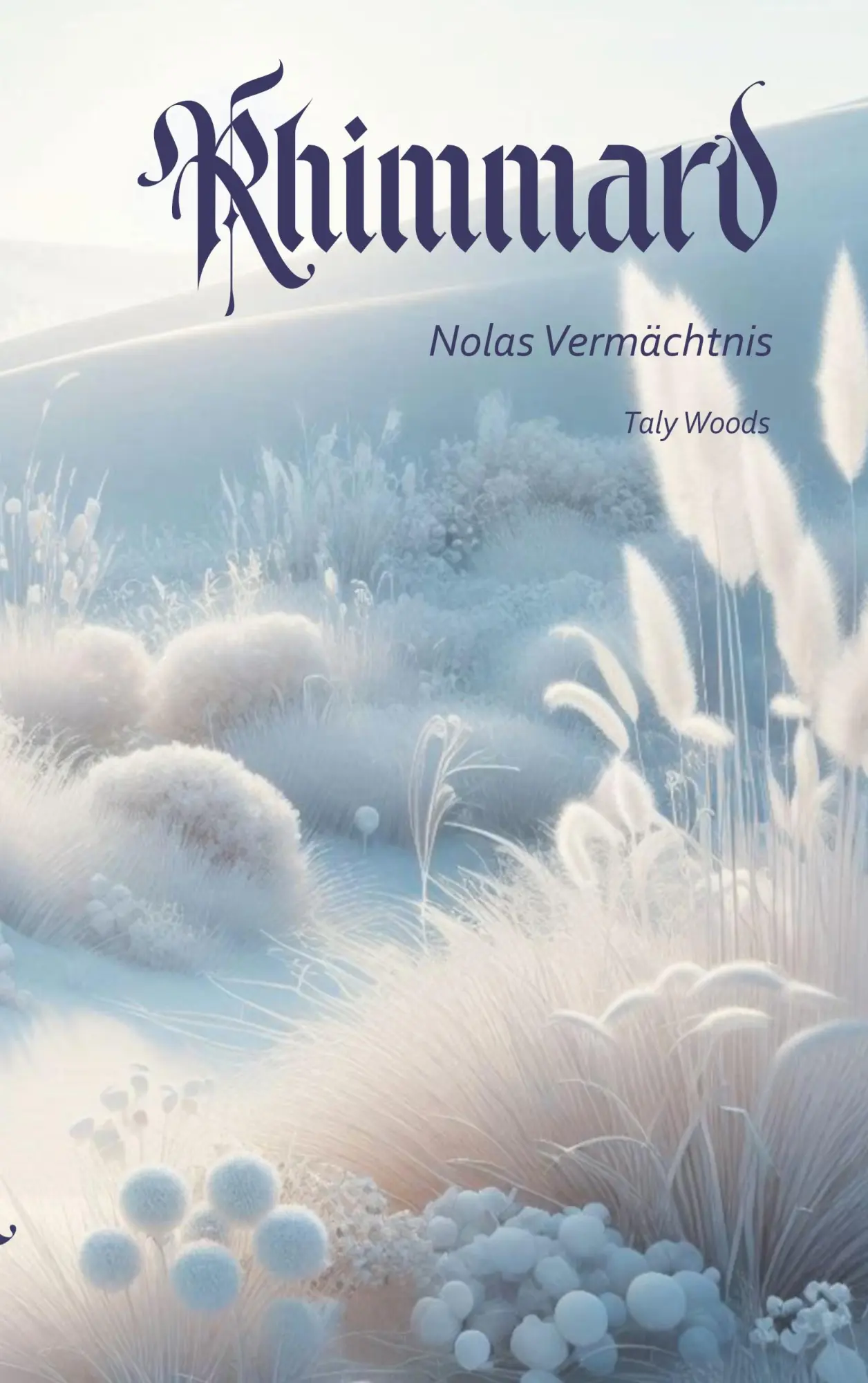 Cover: 9783769310351 | Rhimmard | Nolas Vermächtnis | Taly Woods | Taschenbuch | Rhimmard