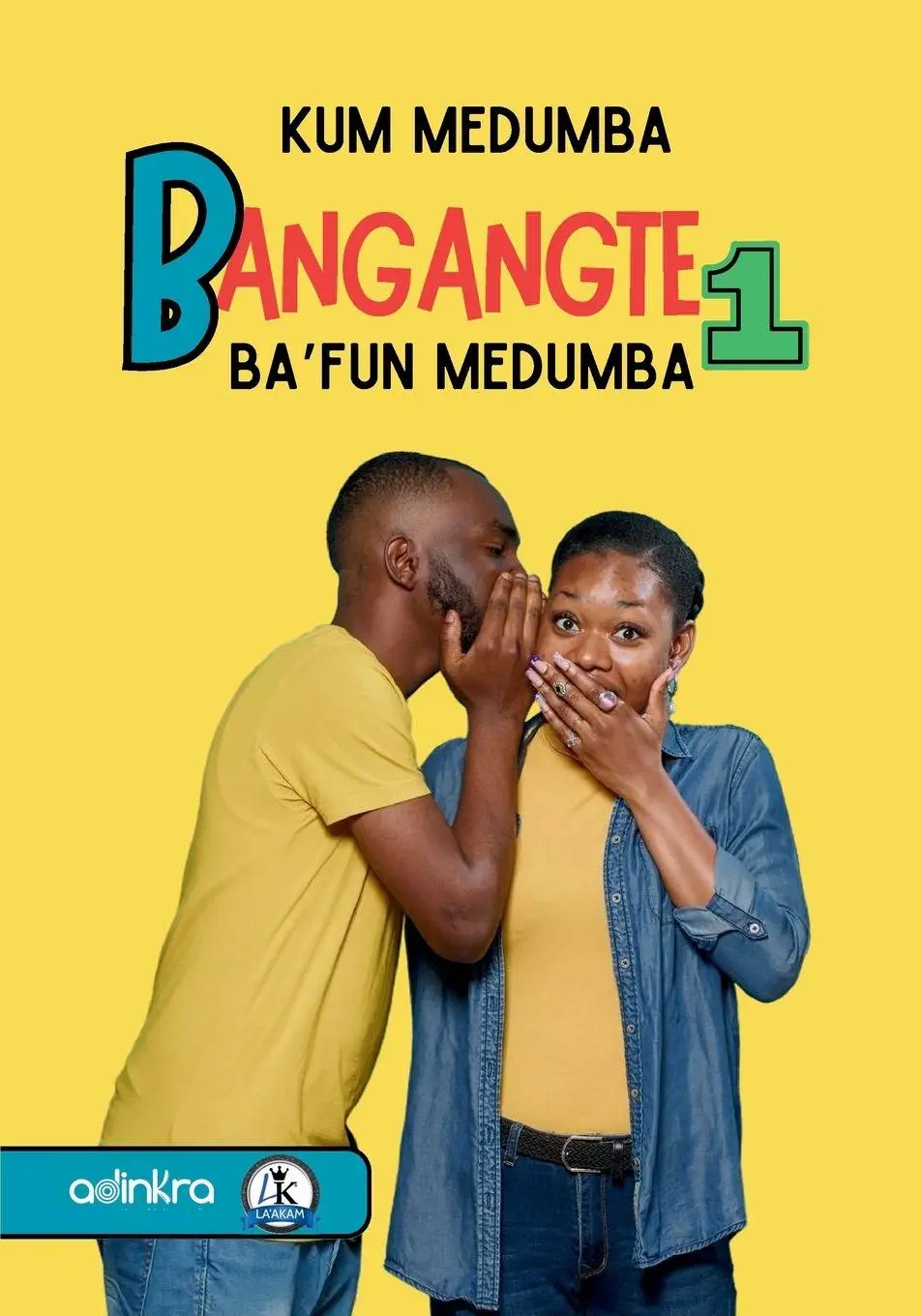 Cover: 9798349350351 | Bagangté 1 | Bafun Mendumba | Kum Medumba (u. a.) | Taschenbuch | 2025