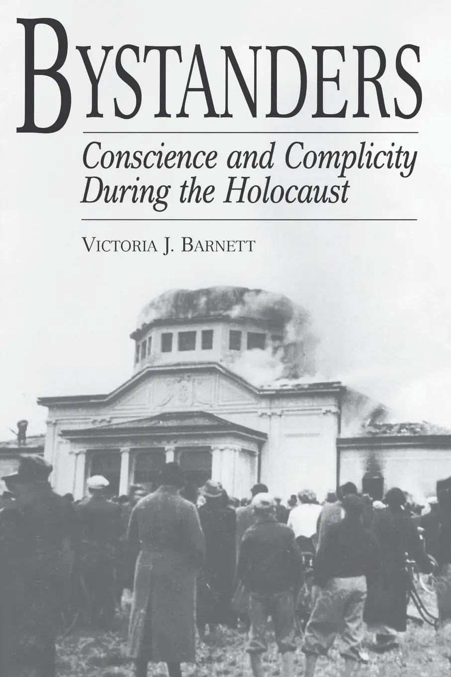 Cover: 9780275970451 | Bystanders | Conscience and Complicity During the Holocaust | Barnett