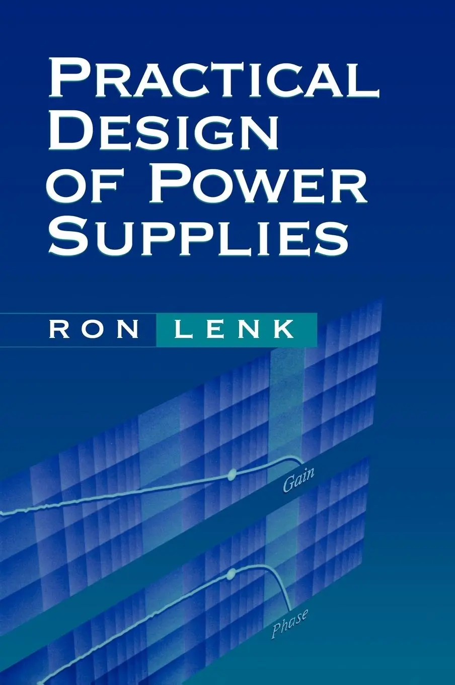 Cover: 9780471750451 | Practical Design of Power Supplies | Ron Lenk | Buch | Gebunden | 2005