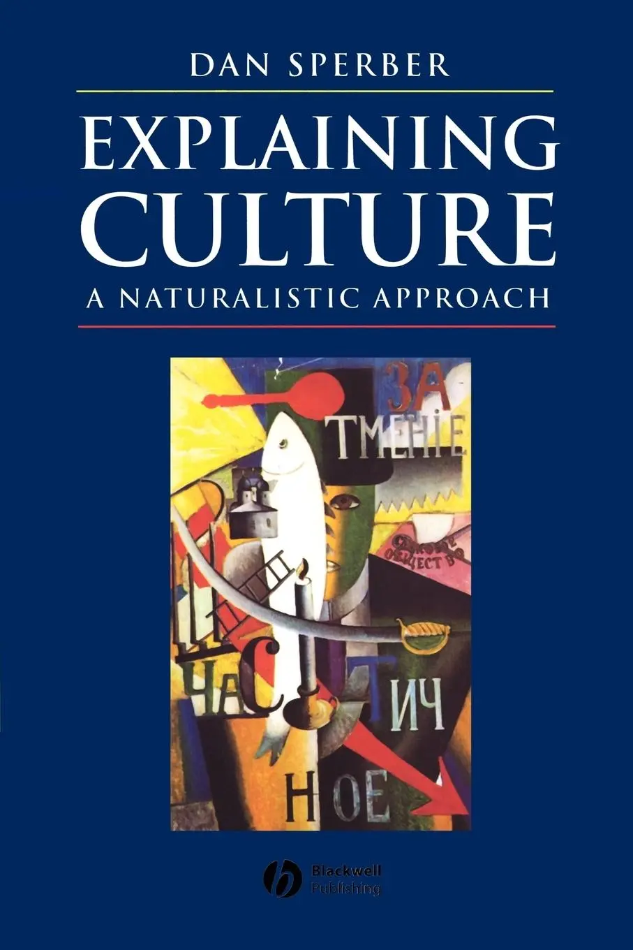 Cover: 9780631200451 | Explaining Culture | A Naturalistic Approach | Dan Sperber | Buch