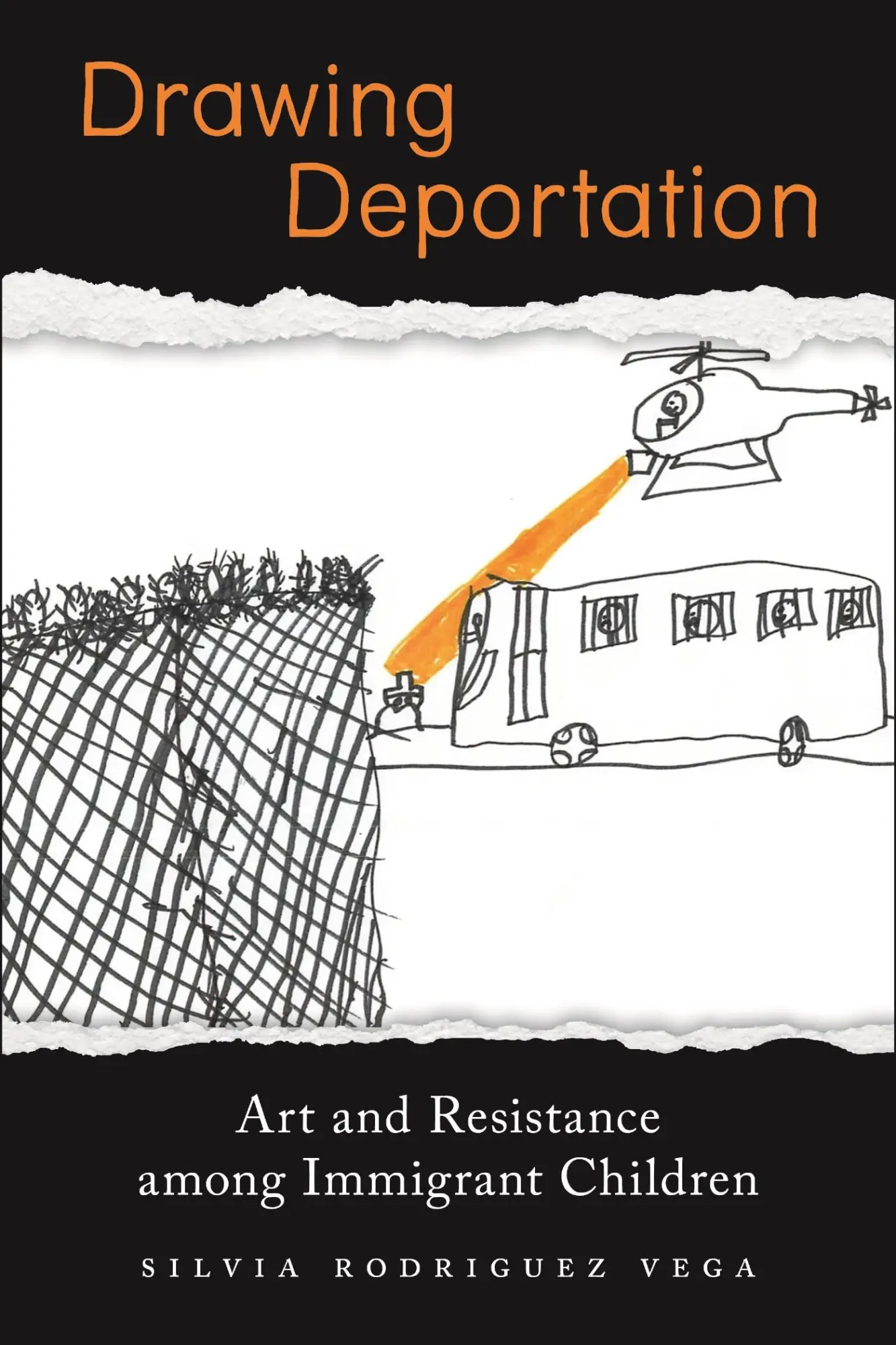 Cover: 9781479810451 | Drawing Deportation | Art and Resistance Among Immigrant Children Cover: 9781479810451 | Drawing Deportation | Art and Resistance Among Immigrant Children